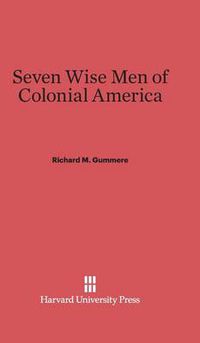 Cover image for Seven Wise Men of Colonial America