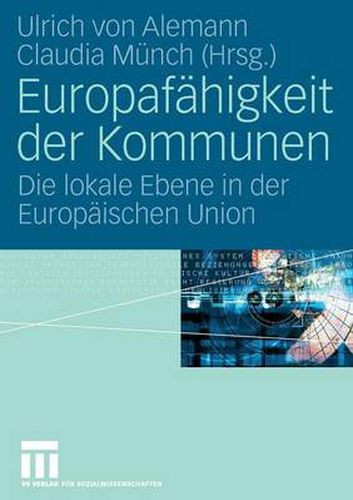 Cover image for Europafahigkeit Der Kommunen: Die Lokale Ebene in Der Europaischen Union