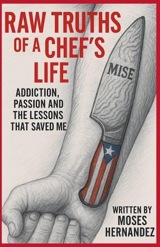 Cover image for Raw Truths of A Chef's Life