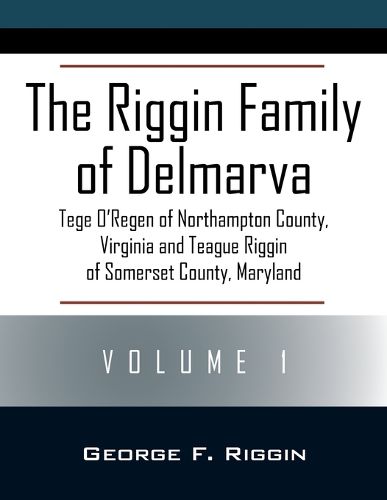 Cover image for The Riggin Family of Delmarva Volume 1