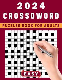 Cover image for 2024 Easy Crossword Puzzles Book For Adults