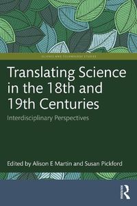 Cover image for Translating Science in the 18th and 19th Centuries