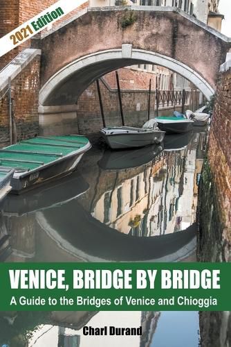 Venice, Bridge by Bridge (Expanded Edition 2021)