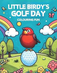 Cover image for Little Birdy's Golf Day