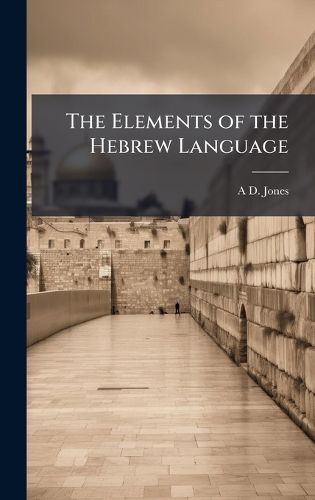 Cover image for The Elements of the Hebrew Language