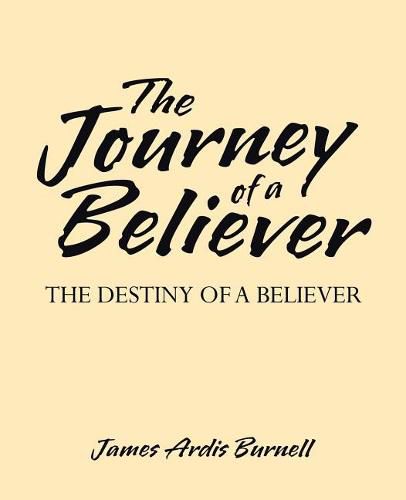 Cover image for The Journey of a Believer: The Destiny of a Believer