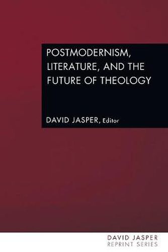 Cover image for Postmodernism, Literature, and the Future of Theology