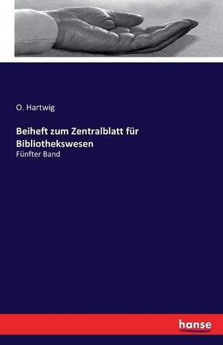 Cover image for Beiheft zum Zentralblatt fur Bibliothekswesen: Funfter Band