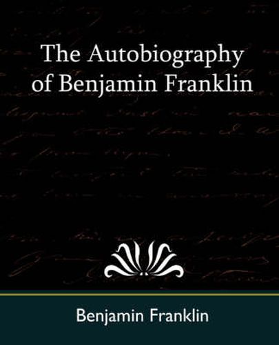 Cover image for The Autobiography of Benjamin Franklin