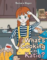 Cover image for What's cooking with Katie?