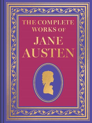 Cover image for The Complete Works of Jane Austen (Luxury Edition)