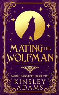 Cover image for Mating the Wolfman