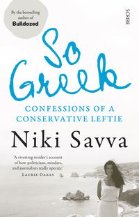 Cover image for So Greek: Confessions of a Conservative Leftie