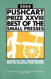 Cover image for Pushcart Prize XXVIIi Best of the Small Presses 2004