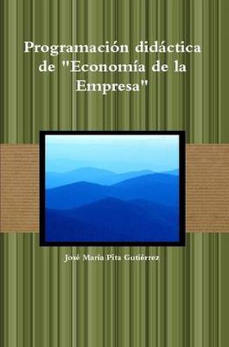 Cover image for Programacion Didactica De "Economia De La Empresa"