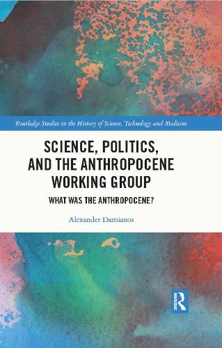 Cover image for Science, Politics, and the Anthropocene Working Group