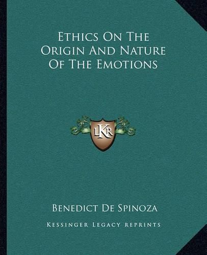 Ethics on the Origin and Nature of the Emotions