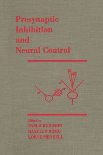 Cover image for Presynaptic Inhibition and Neural Control