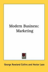 Cover image for Modern Business: Marketing