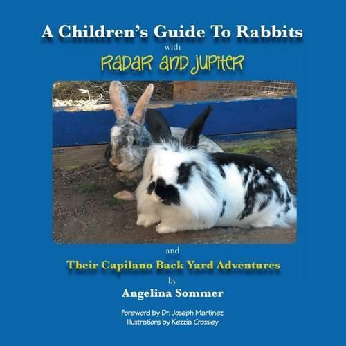 Cover image for A Children's Guide for Rabbits with Radar and Jupiter and Their Capilano Back Yard Adventures