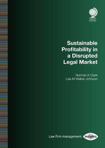 Cover image for Sustainable Profitability in a Disrupted Legal Market