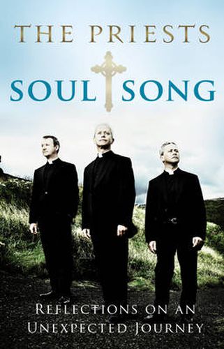 Cover image for Soul Song: Reflections on an Unexpected Journey by The Priests