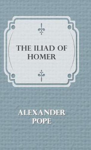 Cover image for The Illiad Of Homer