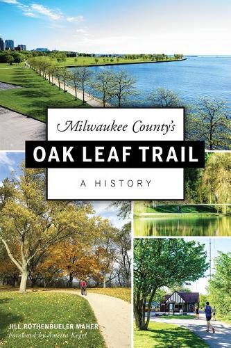 Cover image for Milwaukee County's Oak Leaf Trail: A History