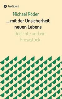 Cover image for ... mit der Unsicherheit neuen Lebens