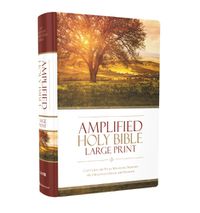 Cover image for Amplified Holy Bible, Large Print, Hardcover: Captures the Full Meaning Behind the Original Greek and Hebrew