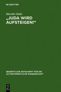 Cover image for Juda wird aufsteigen!: Untersuchungen zum ersten Kapitel des Richterbuches