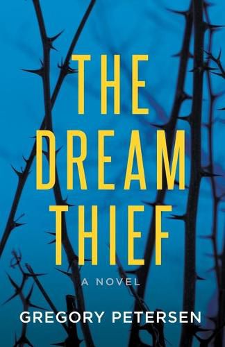 Cover image for The Dream Thief -A Novel