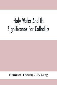 Cover image for Holy Water And Its Significance For Catholics