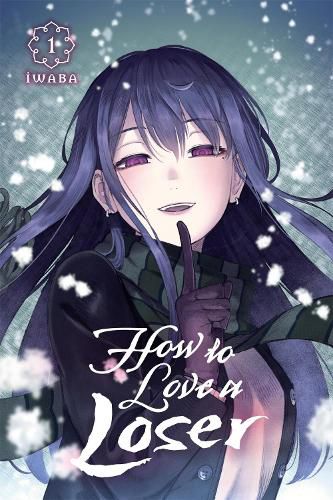 Cover image for How to Love a Loser, Vol. 1