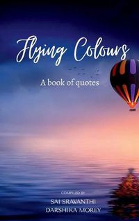 Cover image for Flying Colours: A book of quotes