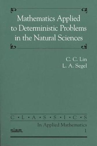 Cover image for Mathematics Applied to Deterministic Problems in the Natural Sciences