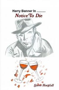 Cover image for Harry Banner in...Notice To Die