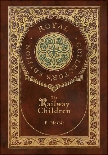 The Railway Children (Royal Collector's Edition) (Case Laminate Hardcover with Jacket)