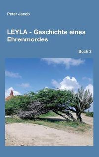 Cover image for Leyla - Geschichte eines Ehrenmordes