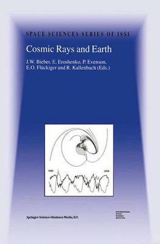 Cover image for Cosmic Rays and Earth: Proceedings of an ISSI Workshop 21-26 March 1999, Bern, Switzerland