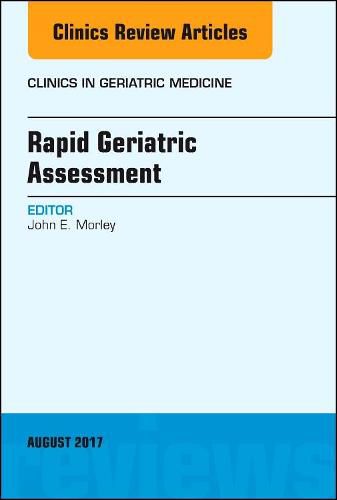 Cover image for Rapid Geriatric Assessment, An Issue of Clinics in Geriatric Medicine