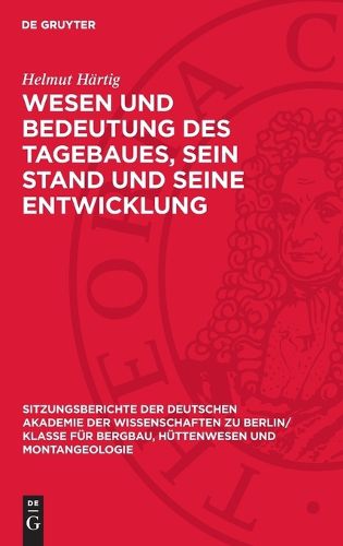 Cover image for Wesen Und Bedeutung Des Tagebaues, Sein Stand Und Seine Entwicklung