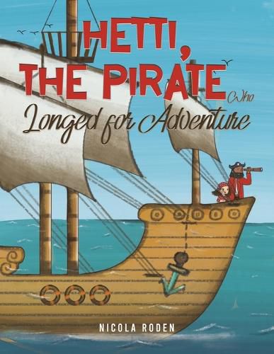 Cover image for Hetti, The Pirate Who Longed for Adventure