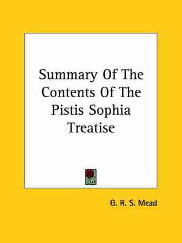 Cover image for Summary of the Contents of the Pistis Sophia Treatise