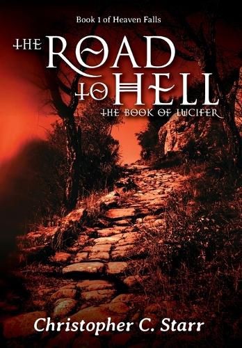 Cover image for The Road to Hell: The Book of Lucifer