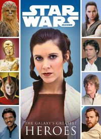 Cover image for Star Wars: The Galaxy's Greatest Heroes