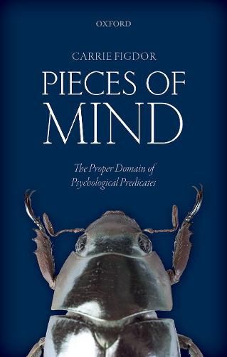 Cover image for Pieces of Mind: The Proper Domain of Psychological Predicates