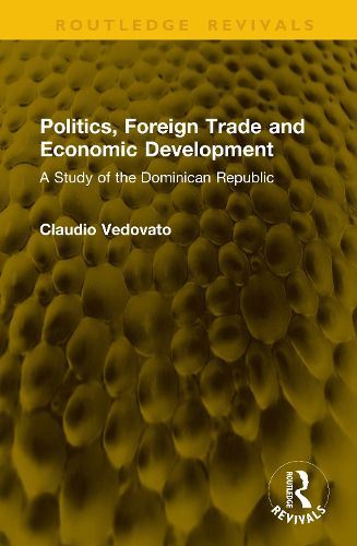 Cover image for Politics, Foreign Trade and Economic Development