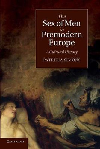 Cover image for The Sex of Men in Premodern Europe: A Cultural History