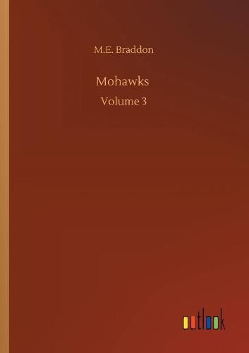 Cover image for Mohawks: Volume 3